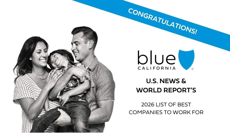 Blue Shield of California Recognized as a 2026 U.S. News & World Report Best Company to Work For Blue Shield of California Recognized as a 2026 U.S. News & World Report Best Company to Work For