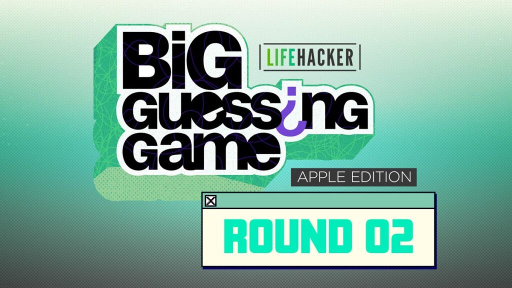 Lifehacker's Big Guessing Game Is in Its Second Round