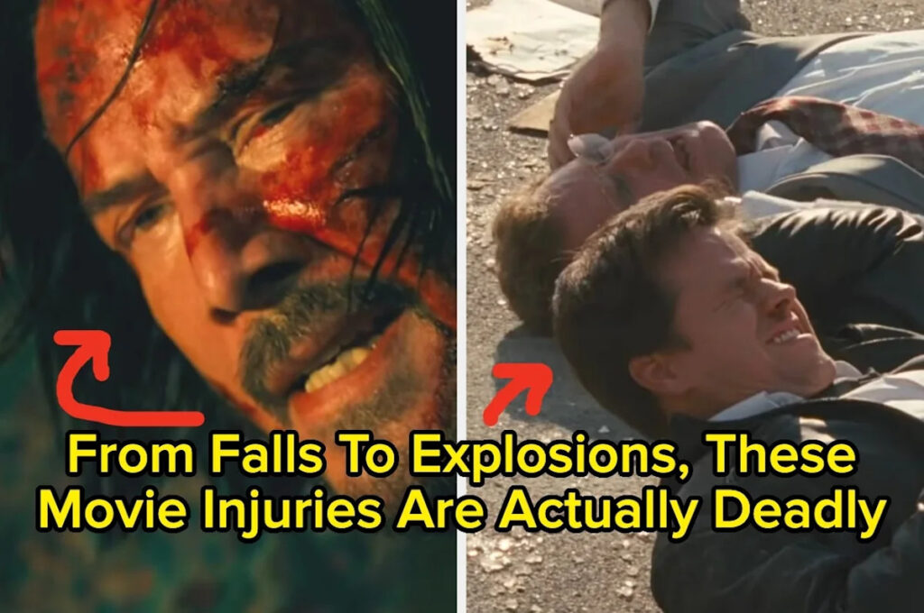 Movie Injuries That Would Actually Kill You In Real Life Movie Injuries That Would Actually Kill You In Real Life