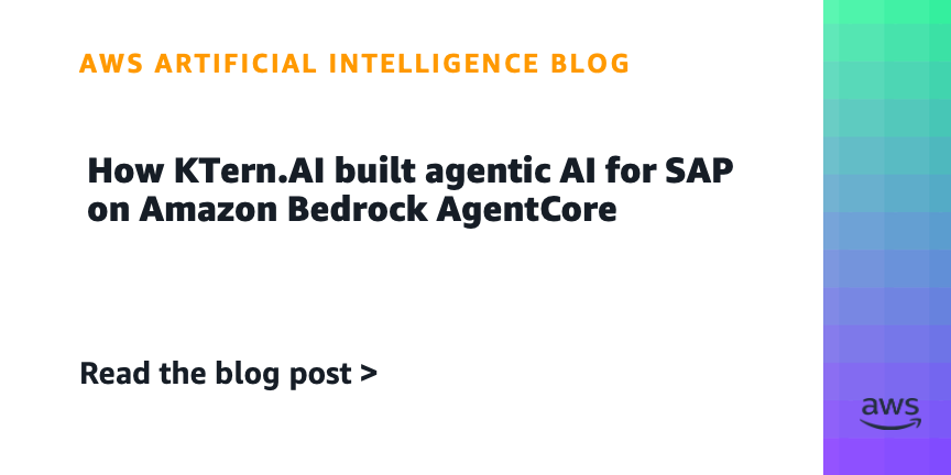 How KTern.AI built agentic AI for SAP on Amazon Bedrock AgentCore How KTern.AI built agentic AI for SAP on Amazon Bedrock AgentCore