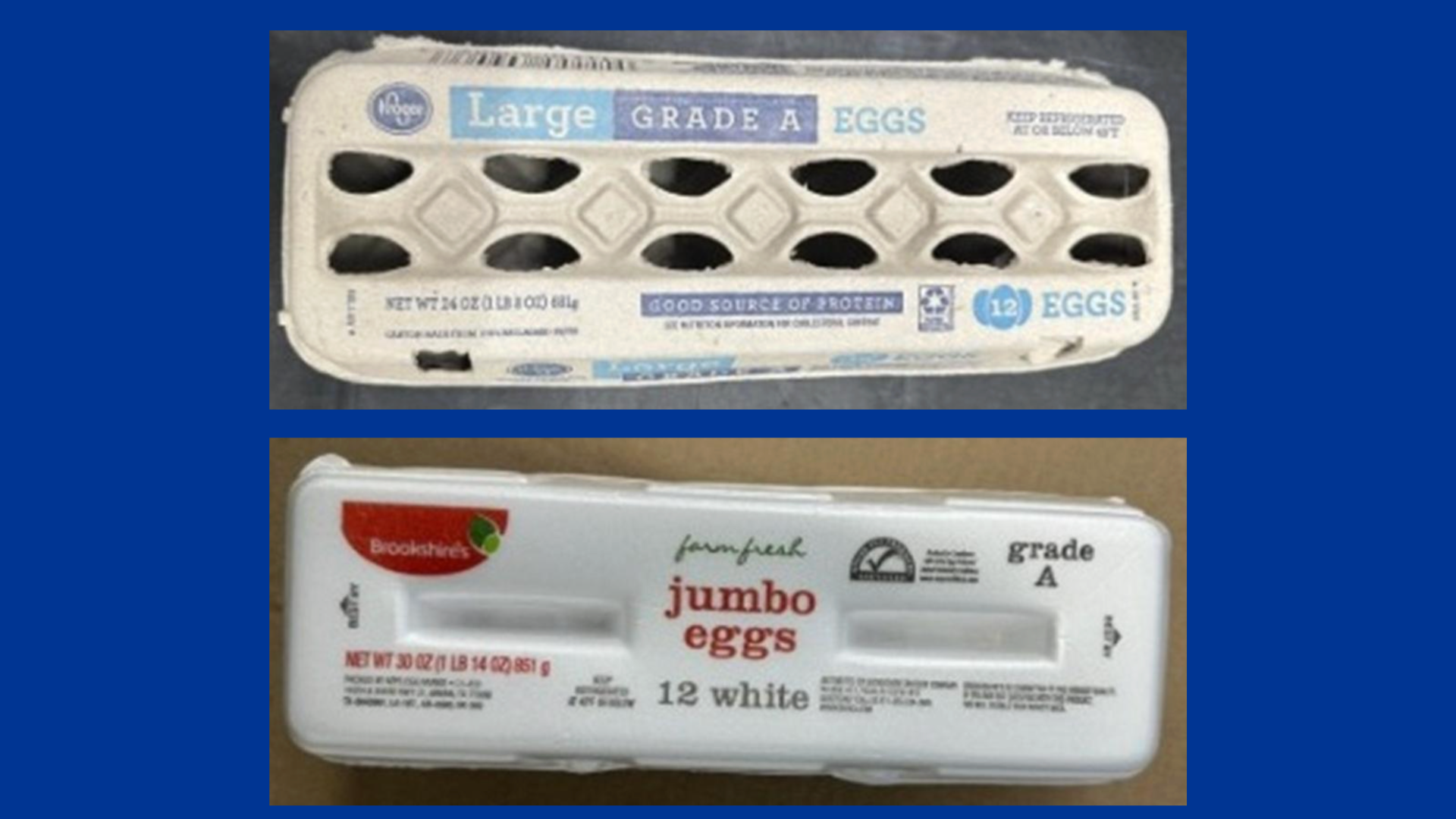 Recalled eggs from Kroger and Brookshire Grocery.