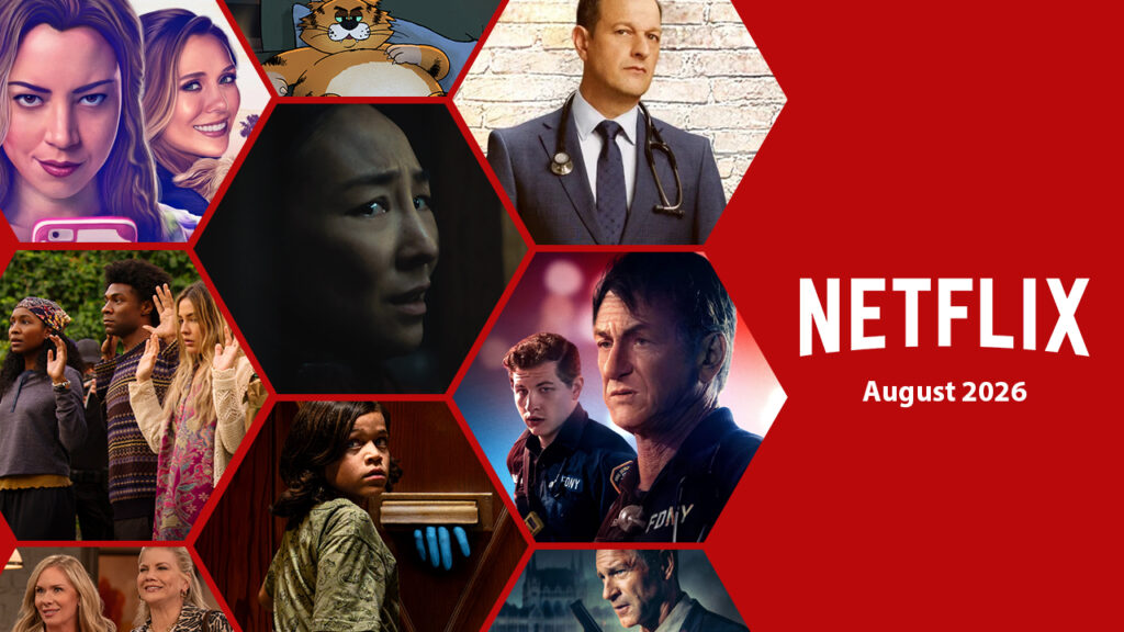 First Look at What’s Coming to Netflix in August 2026 First Look at What's Coming to Netflix in August 2026