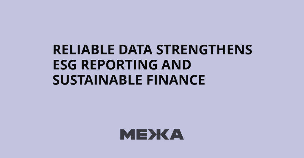 Reliable Data Strengthens ESG Reporting and Sustainable Finance | Ukraine news Reliable Data Strengthens ESG Reporting and Sustainable Finance | Ukraine news