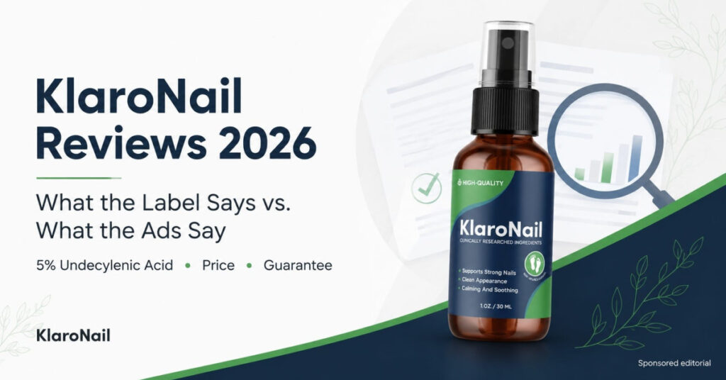 KlaroNail Ingredients 2026: Still Looking for the Right Nail-Wellness Routine? Check Out This 17 KlaroNail Ingredients 2026: Still Looking for the Right Nail-Wellness Routine? Check Out This 17