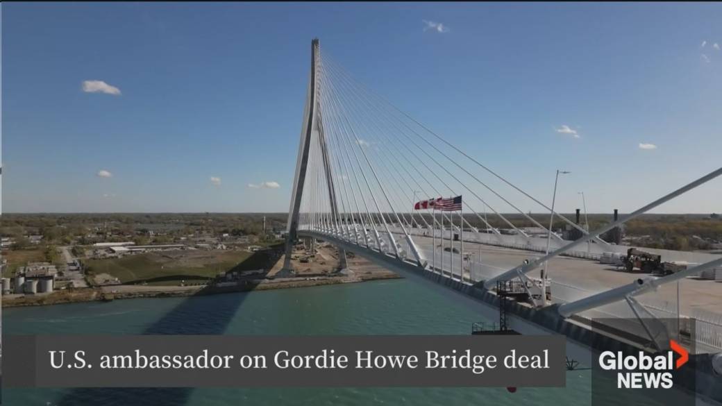 Click to play video: 'Pete Hoekstra says Canada, U.S. aligned on Gordie Howe bridge ahead of opening'