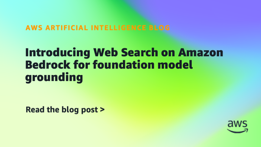 Introducing Web Search on Amazon Bedrock for foundation model grounding Introducing Web Search on Amazon Bedrock for foundation model grounding