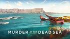 Murder at the Dead Sea