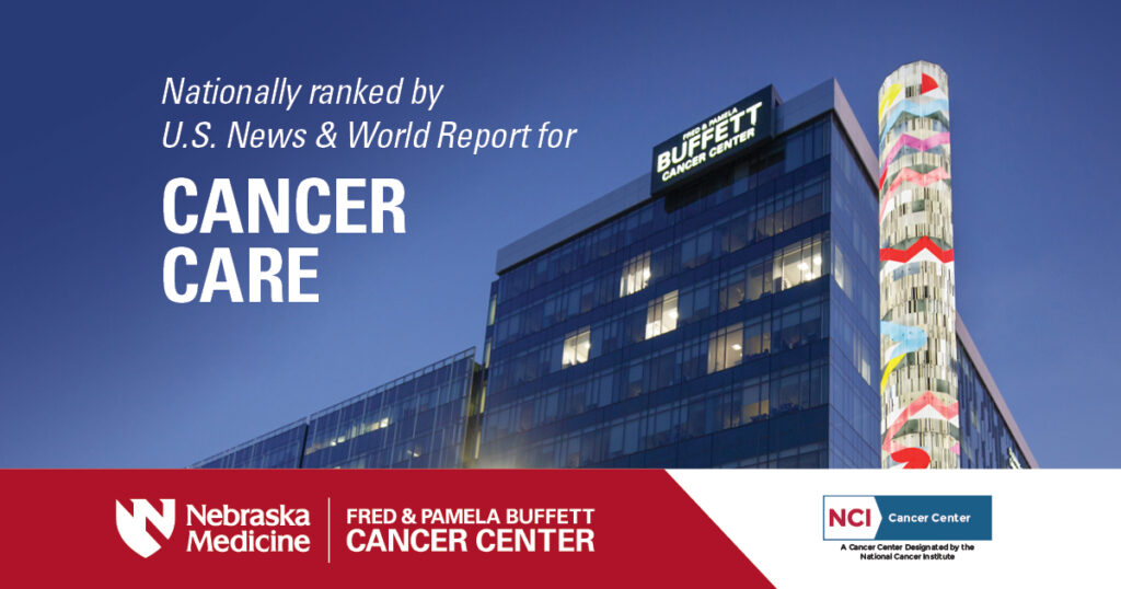 Nebraska Medicine | Fred & Pamela Buffett Cancer Center earns national ranking from U.S. News & World Report