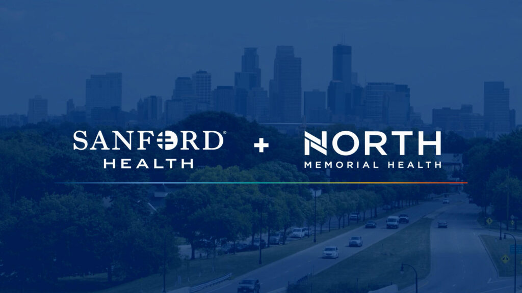 Sanford Health, North Memorial Health complete partnership Sanford Health, North Memorial Health complete partnership